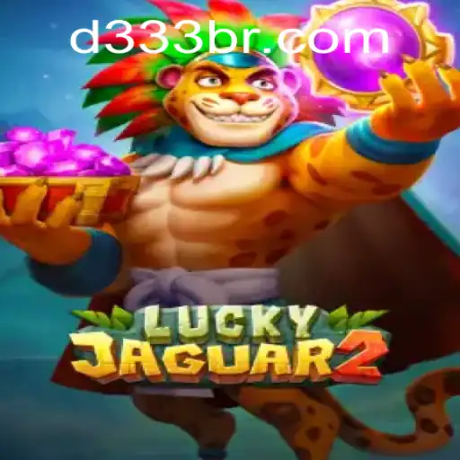Exploring the Thrills of Luckyjaguar2: A New Era of Gaming with d333
